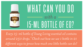 YL What can you do with a 15 ml bottle of essential oil